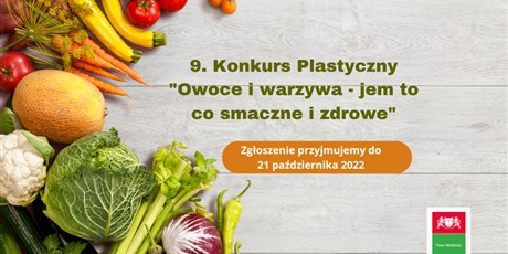 9. Gdański Konkurs Plastyczny "Owoce i warzywa - jem to co smaczne i zdrowe"