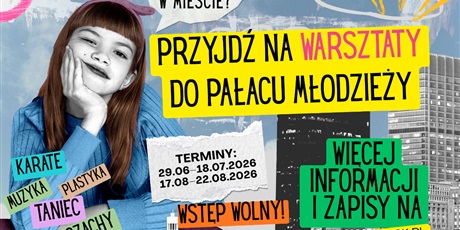 Bezpłatne warsztaty dla dzieci i młodzieży w ramach Akcji Lato 2026 w Pałacu Młodzieży w Gdańsku