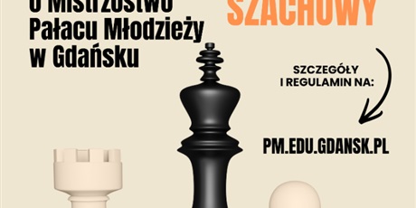 V Wojewódzki Turniej Szachowy o Mistrzostwo Pałacu Młodzieży w Gdańsku
