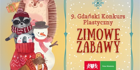 9. Gdański Konkurs Plastyczny "Zimowe Zabawy "