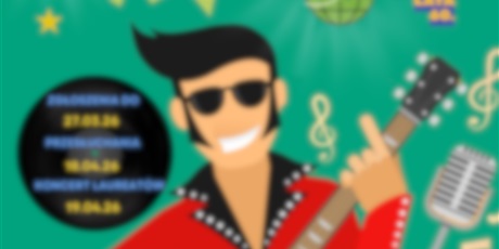 Powiększ grafikę: ✅Zrealizowany - 6. Ogólnopolski Festiwal Wokalny „Z piosenką przez dekadę” – lata 60.