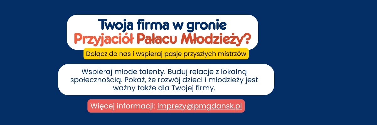 Przyjaciele Pałacu Młodzieży w Gdańsku